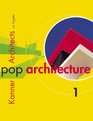 Pop Architecture Kanner Architects Los Angeles