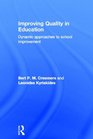 Improving Quality in Education Dynamic Approaches to School Improvement