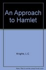 An Approach to 'Hamlet'