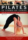 Pilates 52 StandUp Cards Stepbystep exercises and sequences