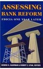 Assessing Bank Reform Fdicia One Year Later