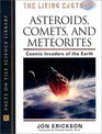 Asteroids Comets and Meteorites Cosmic Invaders of the Earth