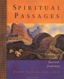 Spiritual Passages Embracing Life's Sacred Journey