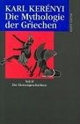 Werke in Einzelausgaben 5 Bde in 6 TlBdn Die Mythologie der Griechen