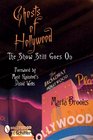 Ghosts of Hollywood The Show Still Goes on
