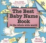 The Best Baby Name Book in the Whole Wide World