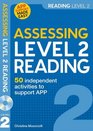 Assessing Level 2 Reading Independent Activities to Support APP