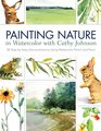 Painting Nature in Watercolor and Watercolor Pencil 38 StepbyStep Demonstrations