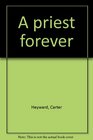 A Priest Forever The Formation of a Woman and a Priest