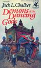Demons of the Dancing Gods (Dancing Gods, Bk 2)