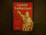 Loony lawsuits