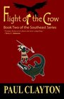 Flight of the Crow Book Two of the Southeast Series