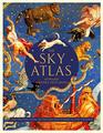 The Sky Atlas The Greatest Maps Myths and Discoveries of the Universe