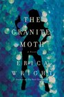 The Granite Moth A Novel