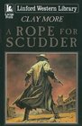 A Rope for Scudder