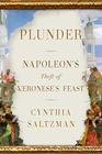 Plunder Napoleon's Theft of Veronese's Feast