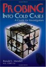 Probing into Cold Cases A Guide for Investigators