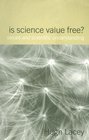 Is Science Value Free Values and Scientific Understanding
