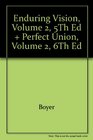 Enduring Vision Volume 2 5th Ed  Perfect Union Volume 2 6th Ed