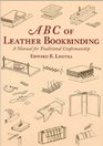 ABC of Leather Bookbinding: A Manual for Traditional Craftsmanship