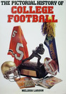 The Pictorial History of College Football