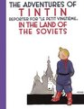 The Adventures of Tintin in the Land of the Soviets (Adventures of Tintin, Bk 1)