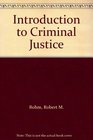 Introduction to Criminal Justice