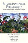 Environmental Philosophy From Animal Rights to Radical Ecology
