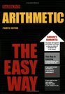 Arithmetic the Easy Way Fourth Edition