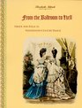 From the Ballroom to Hell Grace and Folly in NineteenthCentury Dance