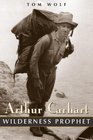 Arthur Carhart Wilderness Prophet