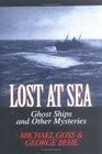 Lost at Sea Ghost Ships and Other Mysteries