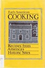 Early American Cooking Recipes from America's Historic Sites