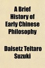 A Brief History of Early Chinese Philosophy