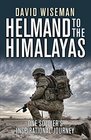 Helmand to the Himalayas One Soldier's Inspirational Journey