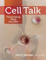 Cell Talk Transmitting Mind into DNA