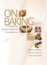 On Baking A Textbook of Baking and Pastry Fundamentals