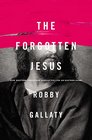 The Forgotten Jesus Why Western Christians Should Follow an Eastern Rabbi