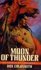 Moon of Thunder (Spanish Bit Saga, Bk 7)