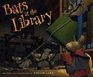 Bats at the Library (Bats at the...)
