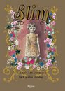 Slim A Fantasy Memoir by Cynthia Rowley