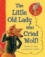 The Little Old Lady Who Cried Wolf