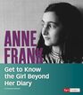 Anne Frank Get to Know the Girl Beyond Her Diary