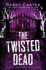 The Twisted Dead (Gravekeeper, 3)
