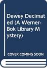 Dewey Decimated