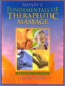 Mosby's Fundamentals of Therapeutic Massage/Mosby's Basic Science For Soft Tissue And Movement Therapies