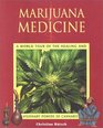 Marijuana Medicine A World Tour of the Healing and Visionary Powers of Cannabis