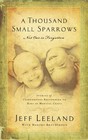 A Thousand Small Sparrows Amazing Stories of Kids Helping Kids