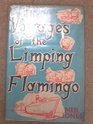 Voyages of  Limping Flamingo