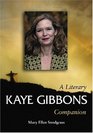 Kaye Gibbons A Literary Companion